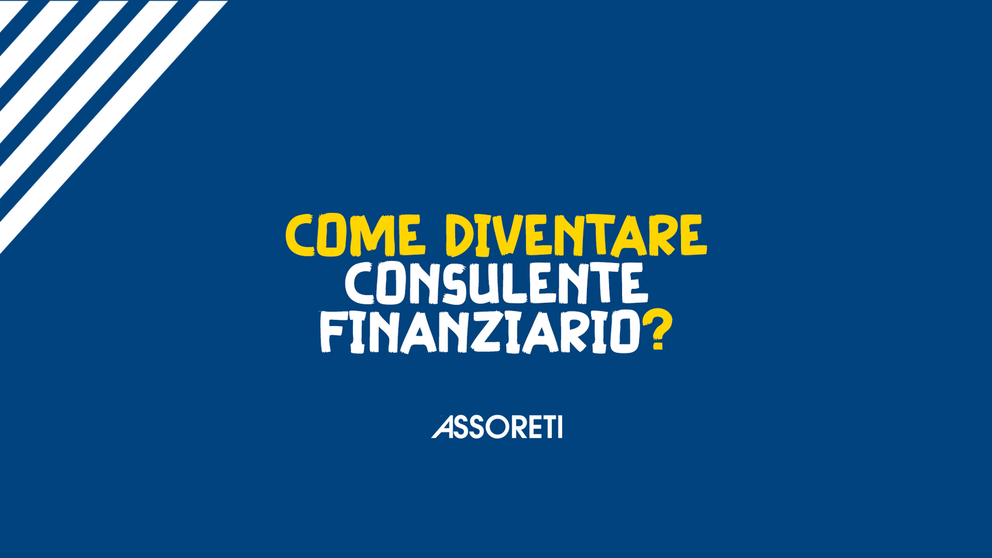 Come diventare Consulente Finanziario?